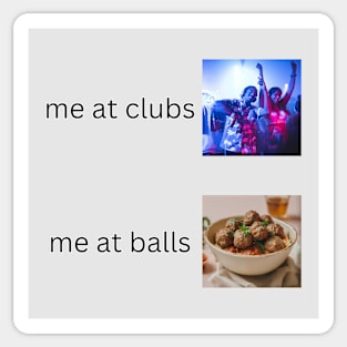 me at balls Sticker